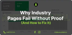 Visual explaining why industry pages fail without proof, featuring the Acetech logo and elements like missing data, case studies, and trust signals.